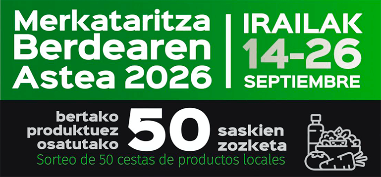 TOKIKOAREN ALDE EGITEAK SARIA DU: BERTAKO PRODUKTUEN 50 SASKIREN ZOZKETAREKIN / APOSTAR POR LO LOCAL TIENE PREMIO: SORTEO DE 50 CESTAS DE PRODUCTOS LOCALES